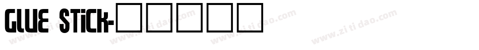 Glue Stick字体转换